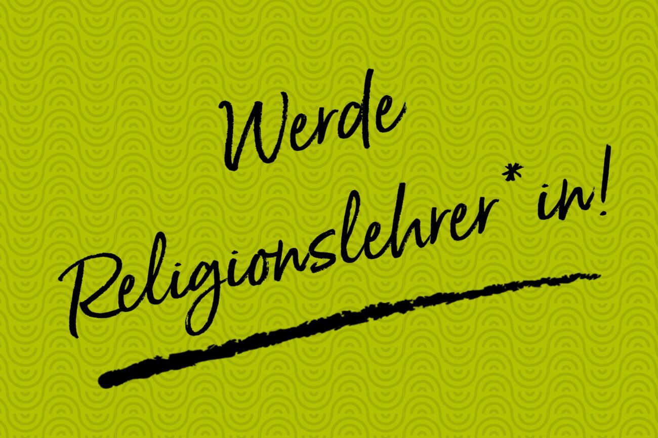 Dekorativbild: Schriftzug Werde Religionslehrer*in auf einem grünen Hintergrund