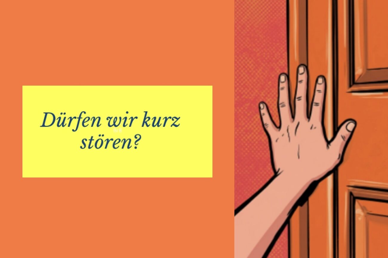Dekorativibild: eine Hand öffnet einen Türe mit der Aufschrift "Dürfen wir kurz stören?"