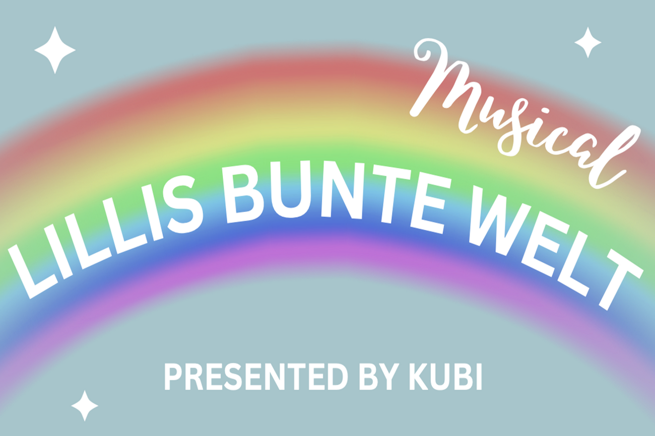 Der Text lautet „Musical Lillis Bunte Welt, präsentiert von KUBI“ auf einem Regenbogenhintergrund.